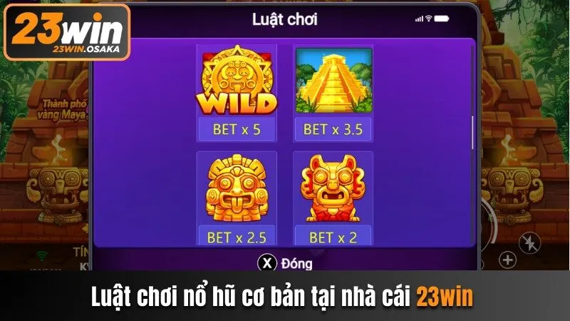 Luật chơi nổ hũ cơ bản tại nhà cái 23win